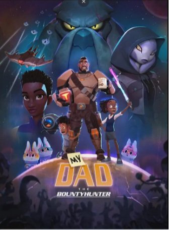 美国动漫《我爸爸是赏金猎人》第1季（2023年）剧情 / 喜剧 / 科幻 / 动画 / 冒险[中文字幕]豆瓣6.9[夸克网盘]-影视部落